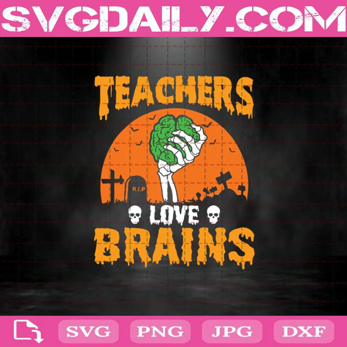 Teachers Loves Brains Svg, Halloween Svg, Scary Halloween Svg, Halloween Teacher Svg, Teacher Saying Svg, Brains Svg