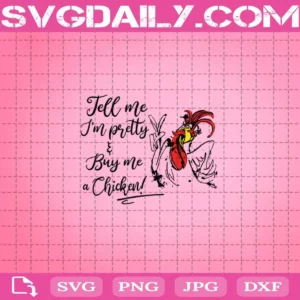 Tell Me I’m Pretty And Buy Me A Chicken Svg, Roster Svg, Chicken Svg, Farm Life Svg, Farmer Svg, Download Files