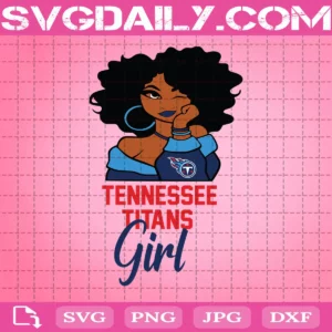 Tennessee Titans Svg, Titans Svg, Black Woman Svg, Strong Woman Svg, Team Sport Girl Svg, Nfl Svg