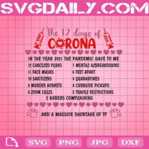 The 12 Days Of Corona Svg, Corona Svg, Vaccine Svg, Valentines Day Svg, Covid Svg, Quarantine Valentine Svg, Pandemic Svg