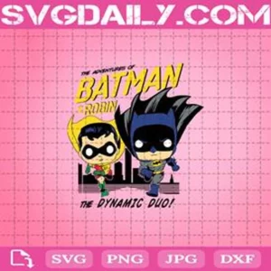 The Adventures Of Batman Robin Svg, Batman Robin Svg, Batman Svg, Svg Png Dxf Eps AI Instant Download