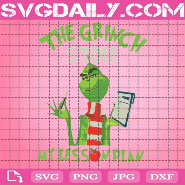 The Grinch Stole My Lesson Plan Svg, Christmas Svg, The Grinch Svg, Grinch Svg, Christmas Day, The Grinch Stole Christmas Svg, Dr Seuss Svg, Grinch Quotes Svg, Lesson Svg