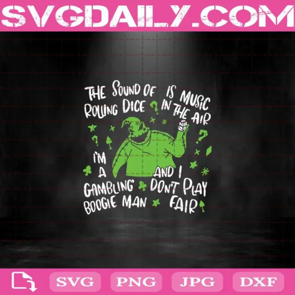 The Sound Of Is Music I'm A Oogie Boogie Man Svg, Oogie Boogie Svg, Svg Png Dxf Eps Cut File Instant Download