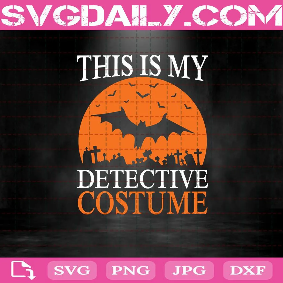 This Is My Detective Costume Svg, Bat Svg, Dracula Svg, Hallowwen Svg, Quotes Funny, Horror Svg, Digital Download