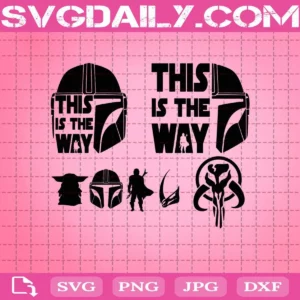 This Is The Way Bundle Svg, Mandalorian Helmet Svg, Star Wars Svg Bundle, Baby Yoda Svg, Star Wars Svg, Mandalorian Svg