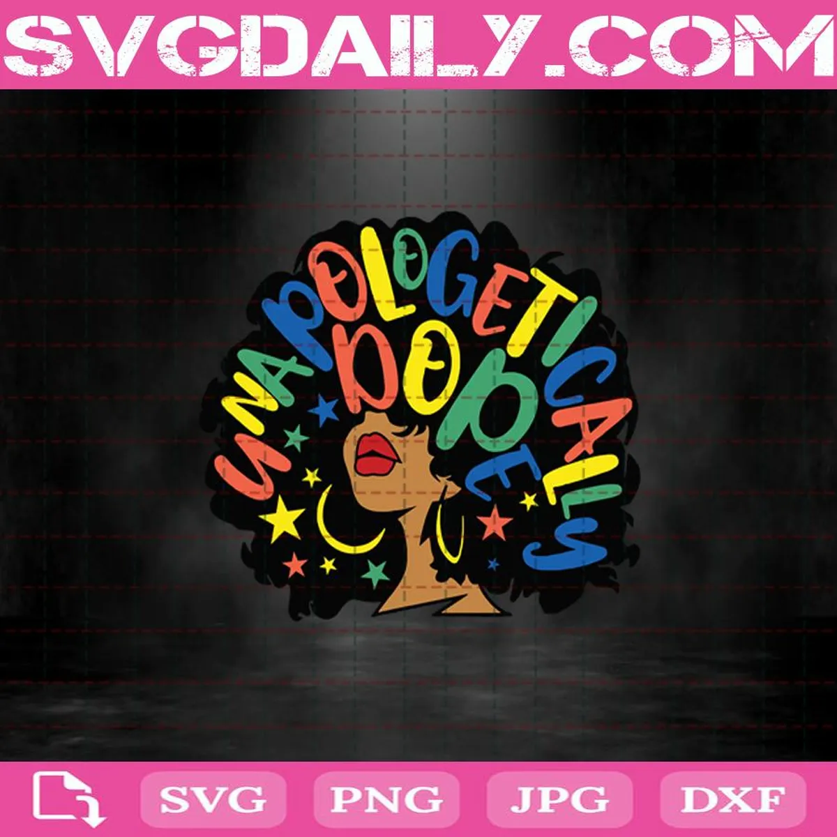 Unapologetically Dope Svg, Afro Black History Month 2020 Gift Svg, Afro Black Svg, History Month Svg, Dope Svg