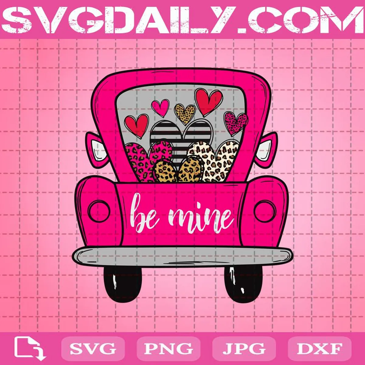 Valentines Truck Svg, Pink Truck Svg, Pink Be Mine Svg, Xoxo Svg, Valentine's Day Svg, Svg Png Dxf Eps AI Instant Download