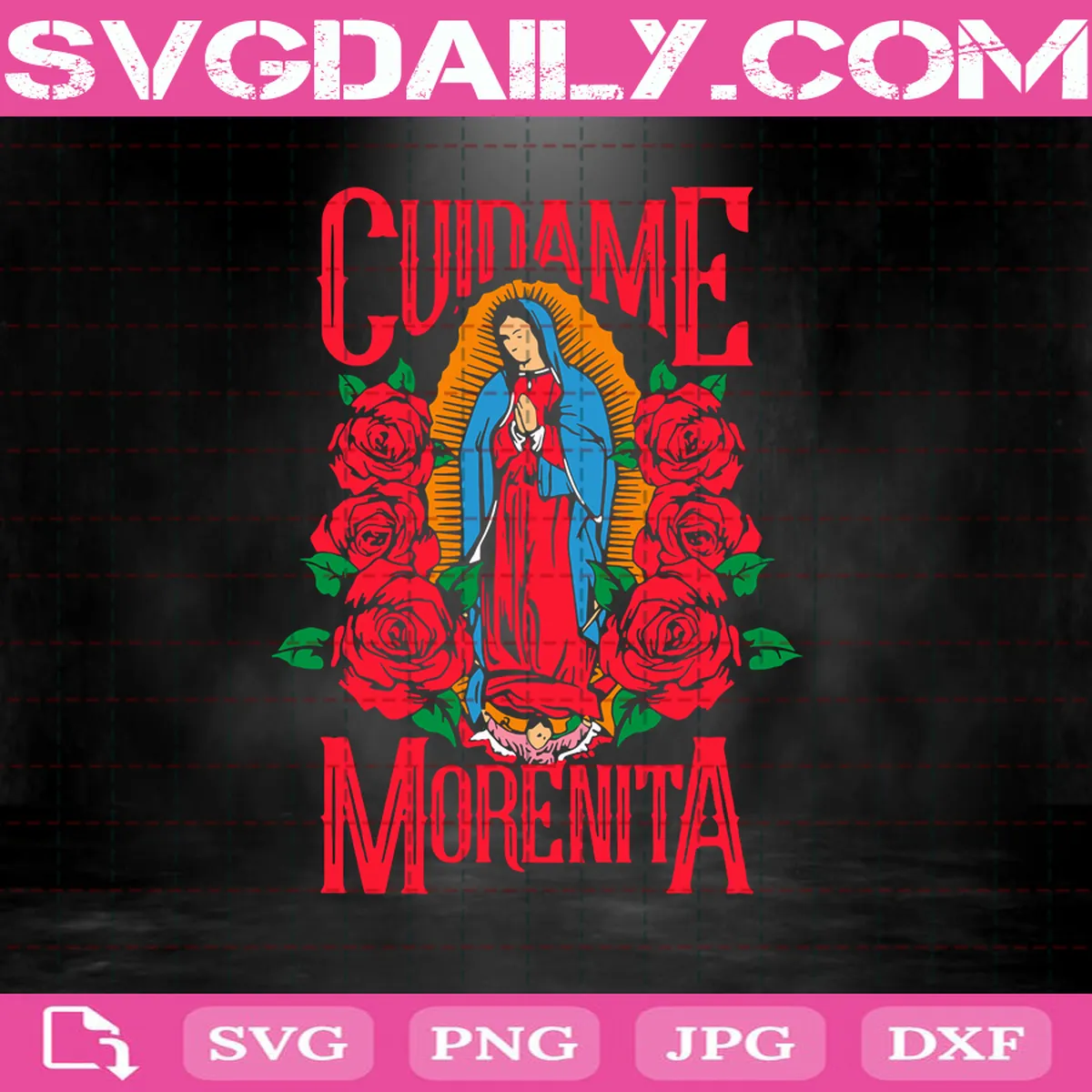 Virgin Of Guadalupe Cuidame Morenita Svg, Cuidame Morenita Svg, Morenita Svg, Guadalupe Svg, Latino Catholics Svg, Christian Svg, Mother Of God Svg, Mother Of Jesus Svg