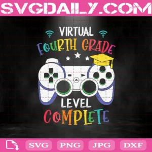 Virtual Fourth Grade Level Complete Svg, Fourth Grade Svg, Graduation Video Game Svg, Grade School Svg, Graduation Svg, Gamer Svg
