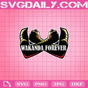 Wakanda Forever Svg, Wakanda Svg, Black Panther Svg, Wakanda Svg, RIP Chadwick Boseman Svg