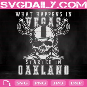 What Happens In Vegas Started In Oakland Football Raider Svg, Football Raider Svg, Svg Png Dxf Eps AI Instant Download