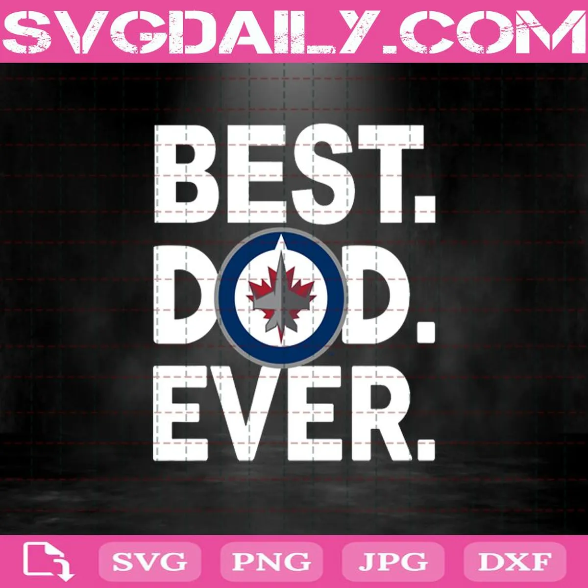 Winnipeg Jets Best Dad Ever Svg, Winnipeg Jets Svg, Best Dad Ever Svg, Hockey Svg, NHL Svg, NHL Sport Svg, Father’s Day Svg