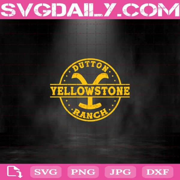 Yellowstone Svg, Yellowstone Dutton Ranch Svg, Yellowstone Gift Svg, Yellowstone Logo Svg, Svg Png Dxf Eps Download Files