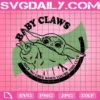 Baby Claws Ain’T No Laws When You’Re This Cute Svg, Baby Yoda Svg, White Claws Svg, Svg Dxf Eps, Instant Download