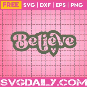 Free Believe Svg