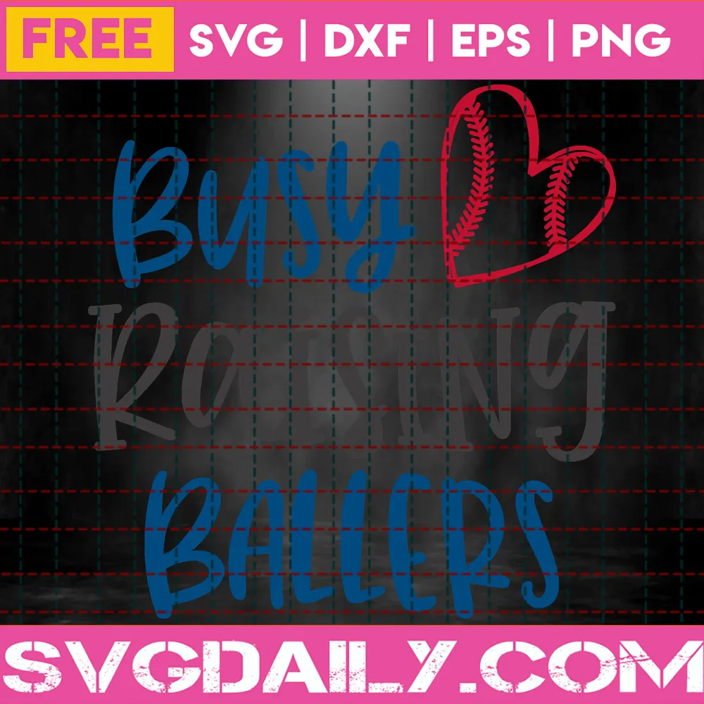 Free Busy Raising Ballers Svg Invert
