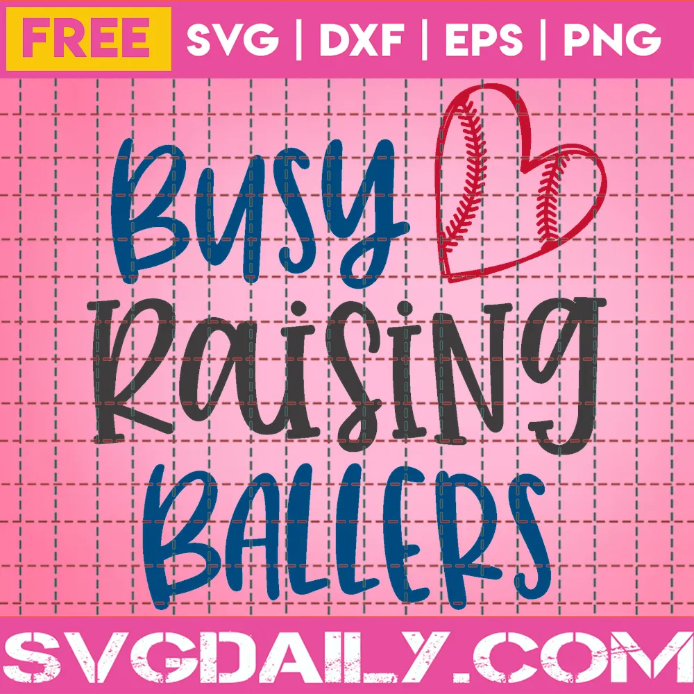 Free Busy Raising Ballers Svg