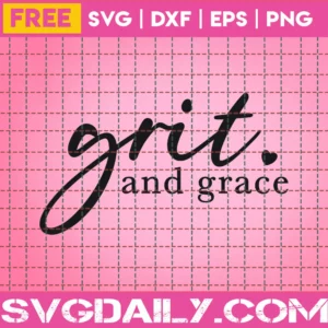 Free Grit And Grace Svg