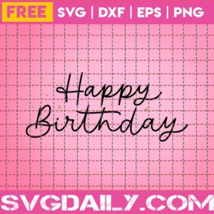 Free Happy Birthday Svg & Single Line