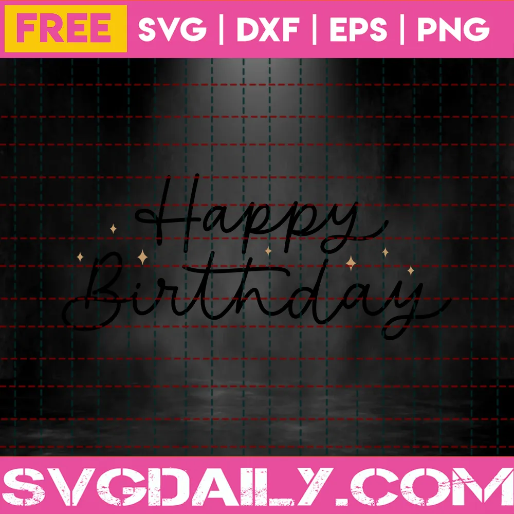 Free Happy Birthday Svg & Single Line Invert