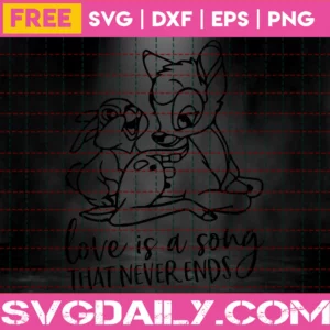 Love Is A Song That Never Ends Svg Free, Disney Svg Free, Bambi Svg Free Invert