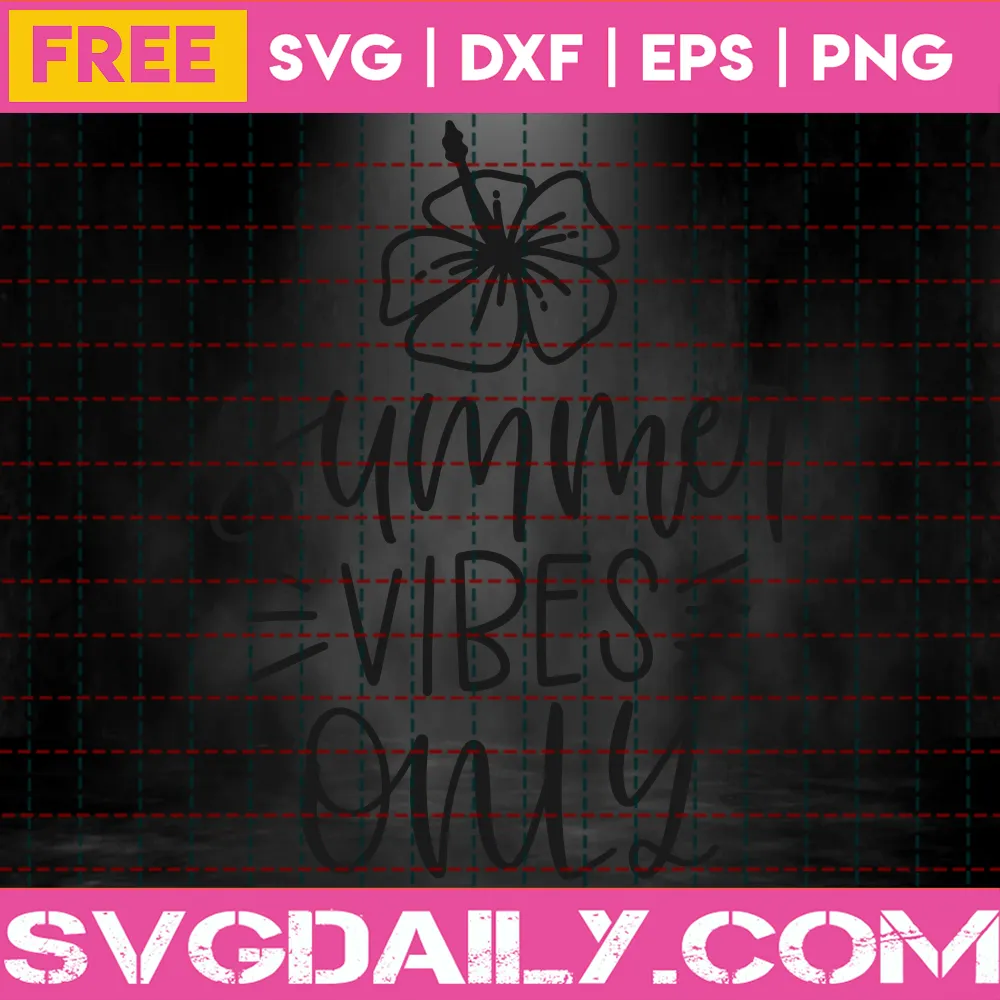 Summer Vibes Only – Free Svg Invert