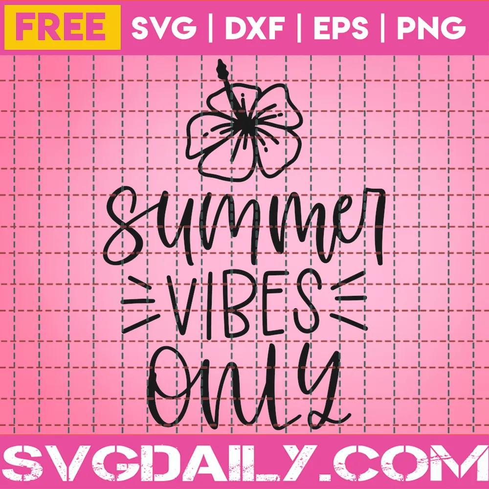 Summer Vibes Only – Free Svg