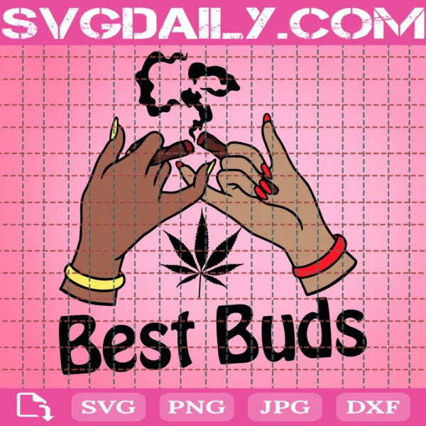 Best Buds Matching Weed Marijuana Party Get High Leaf Print Cutting Cut File Cricut Explore