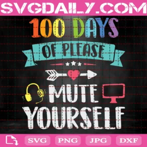 100 Days Of Please Mute Yourself