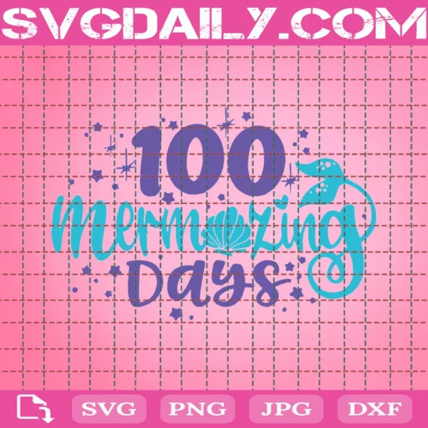100 Mermazing Days Svg
