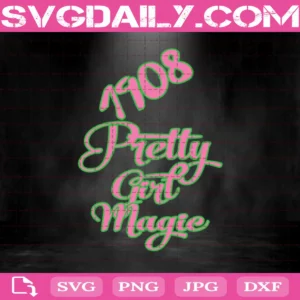 1908 Pretty Girl Magic Svg