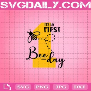 1St Bee Day Birthday Svg