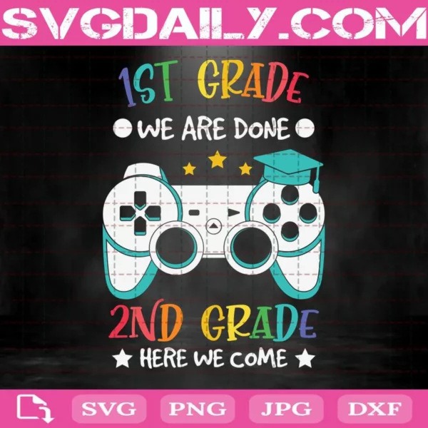 1St Grade We Are Done Svg