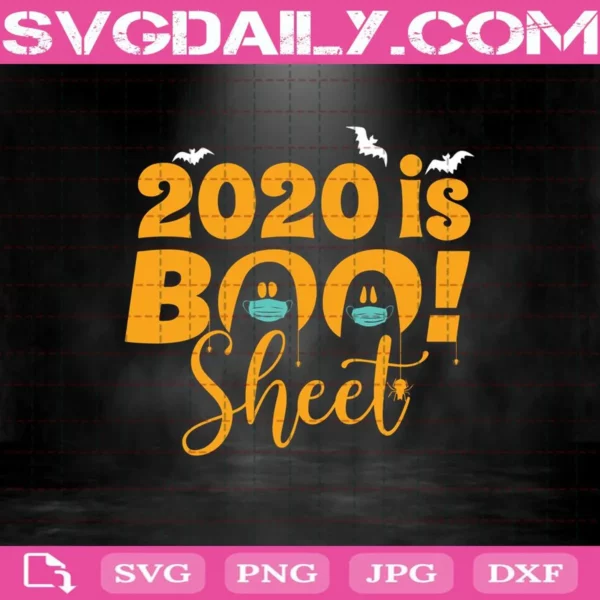 2020 Is Boo Sheet Svg