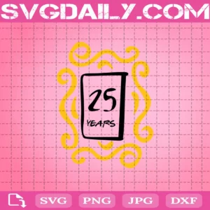 25 Years Anniversary Frame Svg