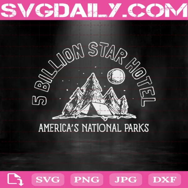 5 Billion Star Hotel America'S National Parks Svg