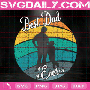 Best Dad Ever Svg