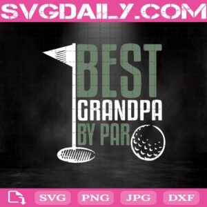Best Grandpa By Par Svg