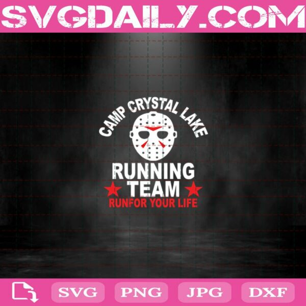 Camp Crystal Lake Running Team Run For Your Life Svg