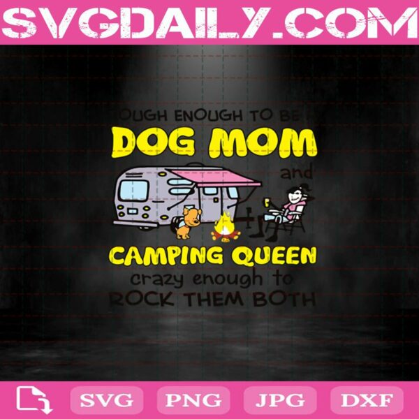 Camping Queen Crazy Enough To Rock Them Both Svg