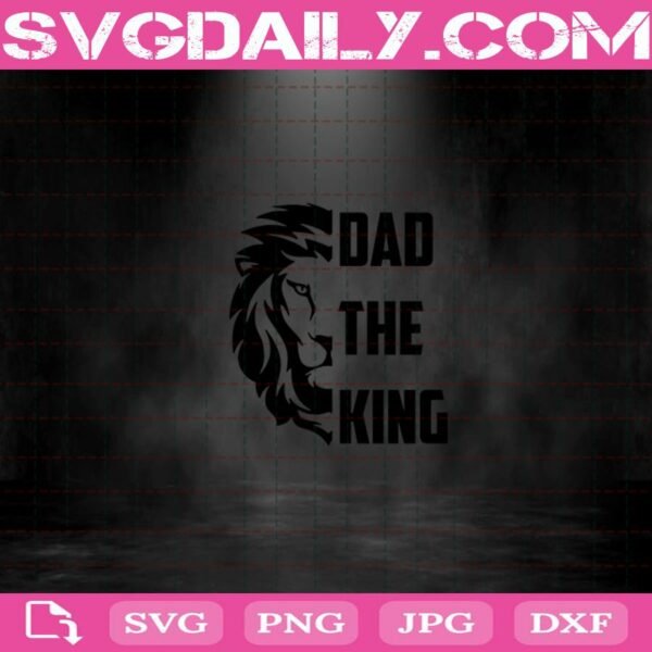 Dad The King Svg