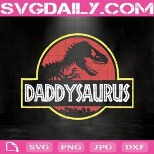 Daddysaurus Svg, Daddysaurus Rex Svg