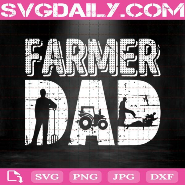 Farmer Dad Svg, Farmer Dad Love Svg