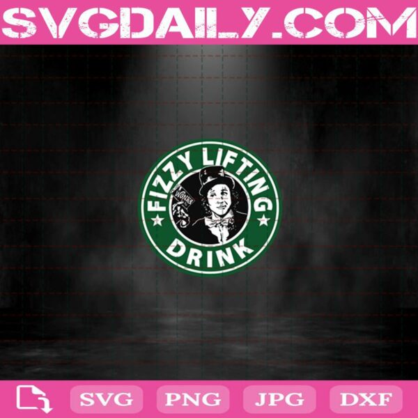 Fizzy Lifting Drink Willy Wonka Starbucks Svg