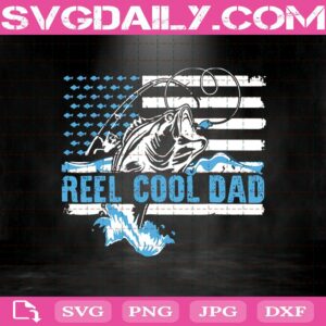 Go Fishing - Reel Cool Dad Svg