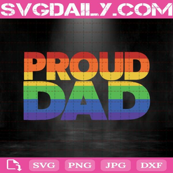 Lgbt Pride - Proud Dad Svg