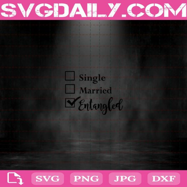 Single Married Entangled Svg