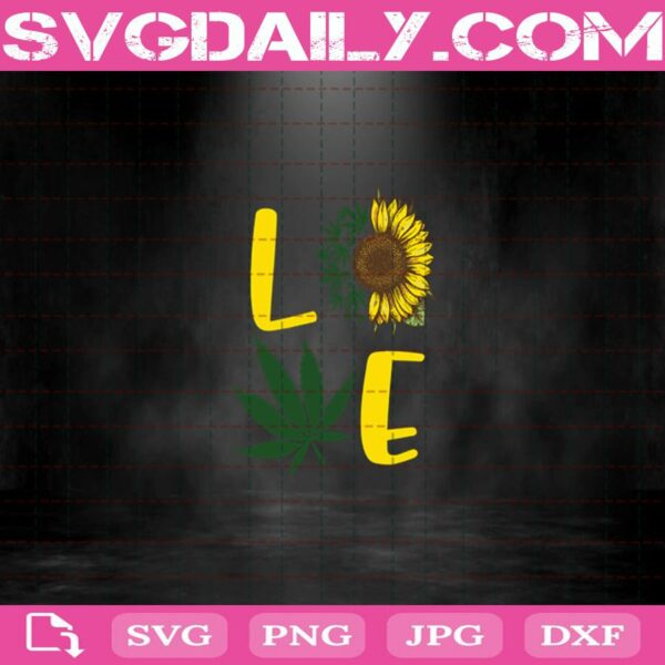Sunflower Love Cannabis Svg