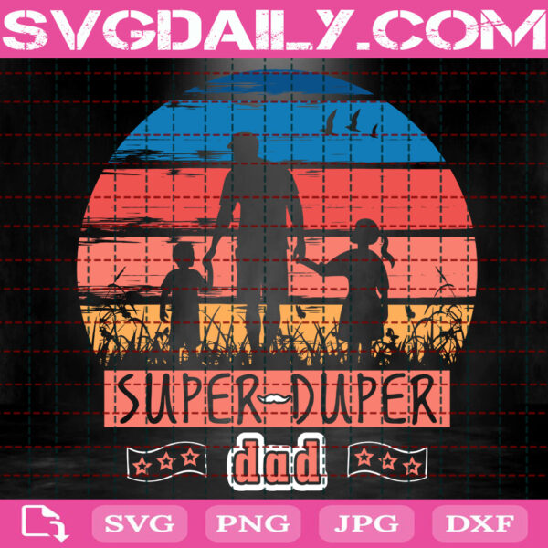 Super Duper Dad Svg