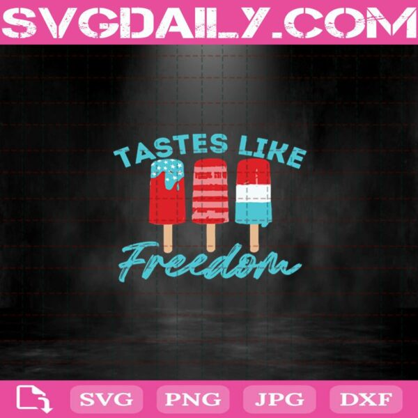 Taste Like Freedom Svg